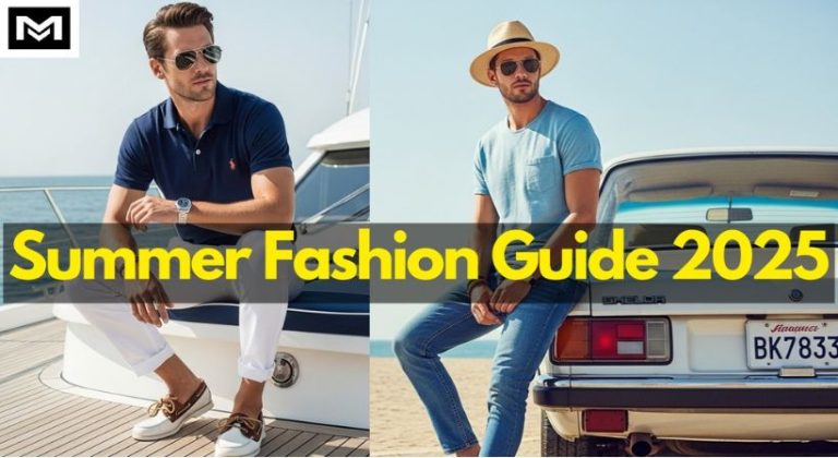Summer Fashion Guide For Men 7 Tips To Stay Cool 2025
